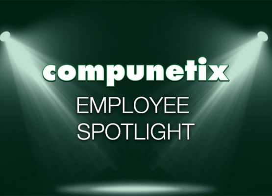 Compunetix Employee Spotlight